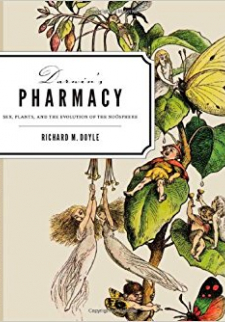 Darwin's Pharmacy: Sex, Plants, and the Evolution of the Noosphere