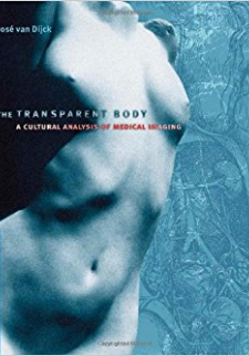 The Transparent Body: A Cultural Analysis of Medical Imaging
